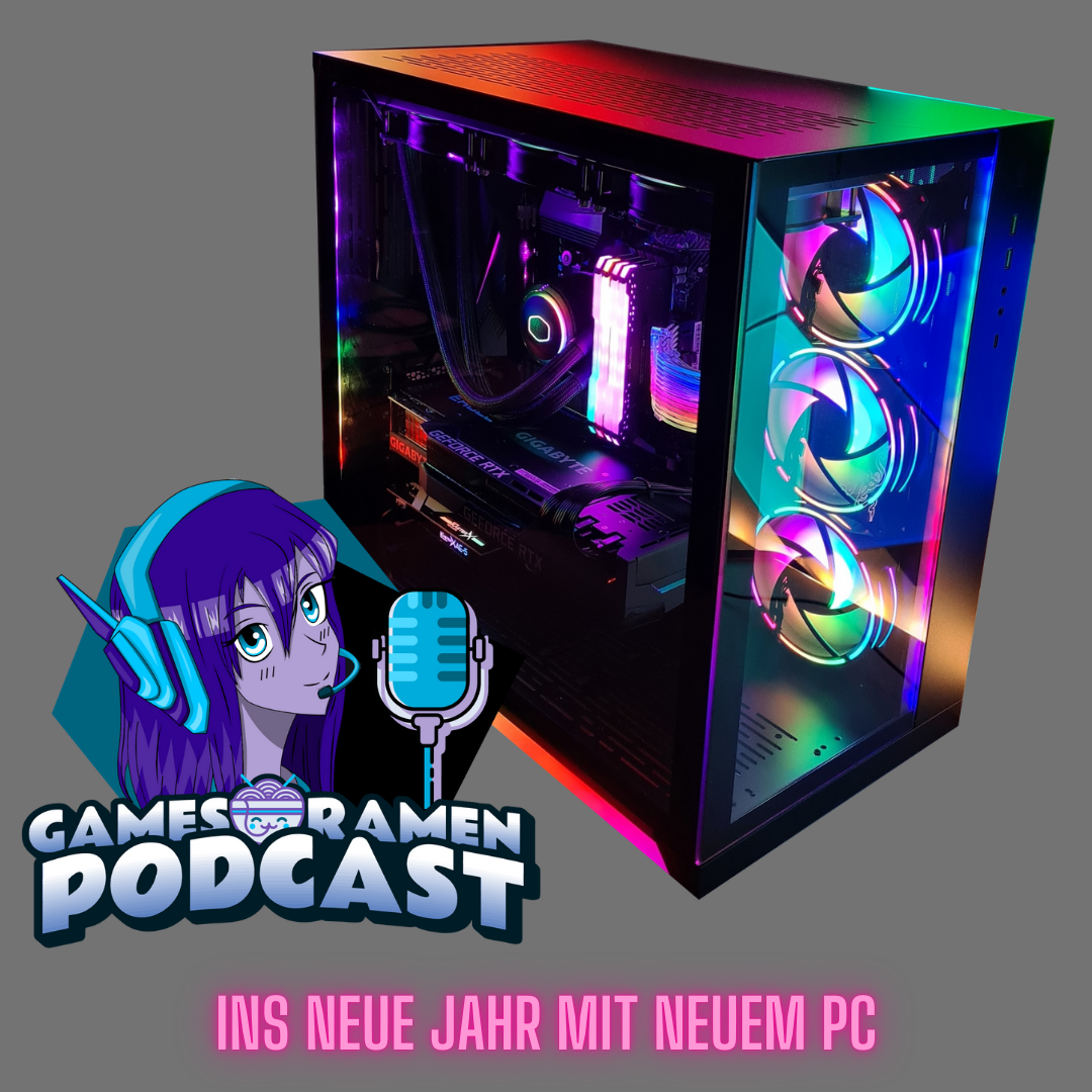 Ramyun #16: Ins neue Jahr mit neuem PC