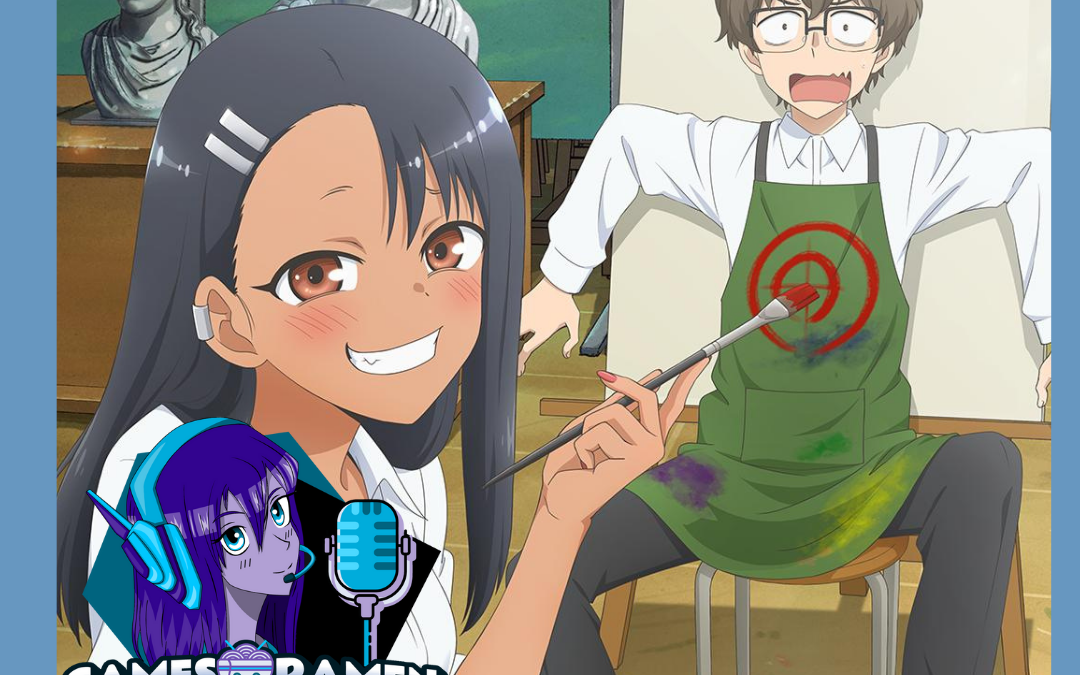 Quickie – Mobbing, Dirty little secrets & Don’t toy with me Ms.Nagatoro